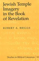 L'immaginario del tempio ebraico nel Libro della Rivelazione - Jewish Temple Imagery in the Book of Revelation