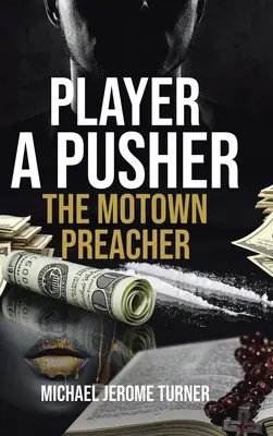 Player a Pusher: Il predicatore della Motown - Player a Pusher: The Motown Preacher