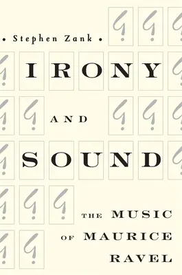 Ironia e suono: La musica di Maurice Ravel - Irony and Sound: The Music of Maurice Ravel