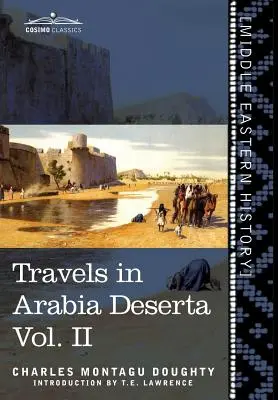 Viaggi in Arabia Deserta Vol. II - Travels in Arabia Deserta Vol. II