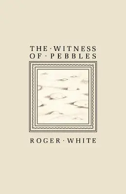 La testimonianza dei sassolini - The Witness of Pebbles