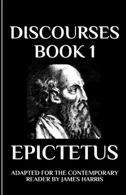 Discorsi: Libro 1 adattato per il lettore contemporaneo - Discourses: Book 1 Adapted for the Contemporary Reader
