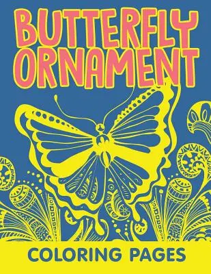 Disegni da colorare di farfalle ornamentali - Butterfly Ornament Coloring Pages