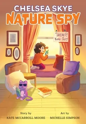 Chelsea Skye, Spia della natura - Chelsea Skye, Nature Spy