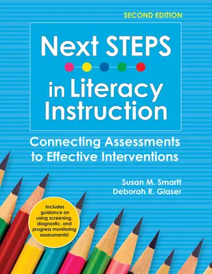 Prossimi passi nell'insegnamento dell'alfabetizzazione: Collegare le valutazioni agli interventi efficaci - Next Steps in Literacy Instruction: Connecting Assessments to Effective Interventions