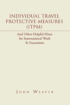Misure protettive individuali di viaggio (Itpm) - Individual Travel Protective Measures (Itpm)