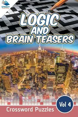 Cruciverba di logica e rompicapo Vol. 4 - Logic and Brain Teasers Crossword Puzzles Vol 4