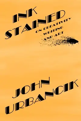 InkStained: Sulla creatività, la scrittura e l'arte - InkStained: On Creativity, Writing, and Art