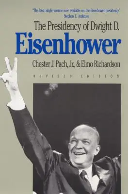 La presidenza di Dwight D. Eisenhower: Edizione riveduta - The Presidency of Dwight D. Eisenhower: Revised Edition