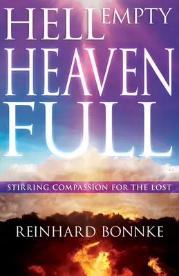 L'inferno vuoto, il paradiso pieno: suscitare compassione per i perduti - Hell Empty, Heaven Full: Stirring Compassion for the Lost