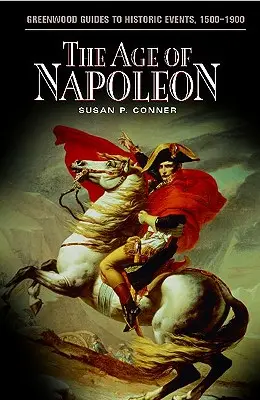 L'età di Napoleone - The Age of Napoleon