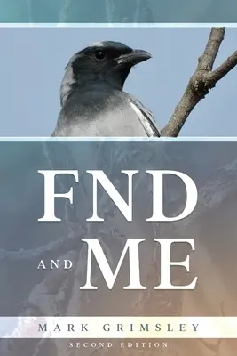 FND e ME: Seconda edizione - FND and ME: Second Edition