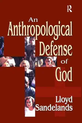 Una difesa antropologica di Dio - An Anthropological Defense of God