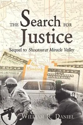 La ricerca della giustizia: Sequel di “Shootout at Miracle Valley”. - The Search for Justice: Sequel to Shootout at Miracle Valley