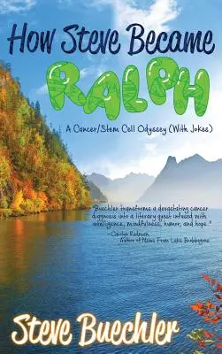 Come Steve divenne Ralph: Un'odissea per il cancro e le cellule staminali (con battute) - How Steve Became Ralph: A Cancer/Stem Cell Odyssey (With Jokes)