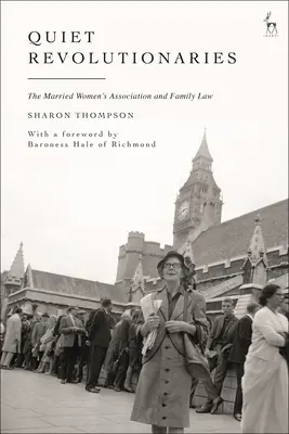 Rivoluzionarie silenziose: L'Associazione delle donne sposate e il diritto di famiglia - Quiet Revolutionaries: The Married Women's Association and Family Law