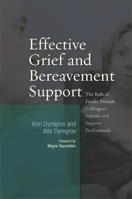 Sostegno efficace per il lutto e il commiato: Il ruolo della famiglia, degli amici, dei colleghi, della scuola e dei professionisti del sostegno - Effective Grief and Bereavement Support: The Role of Family, Friends, Colleagues, Schools and Support Professionals