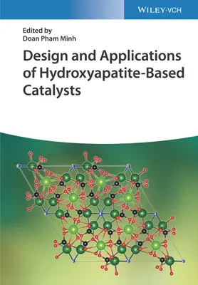 Progettazione e applicazioni dei catalizzatori a base di idrossiapatite - Design and Applications of Hydroxyapatite-Based Catalysts