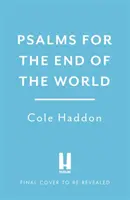 Salmi per la fine del mondo - Psalms For The End Of The World