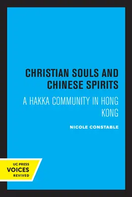 Anime cristiane e spiriti cinesi: Una comunità hakka a Hong Kong - Christian Souls and Chinese Spirits: A Hakka Community in Hong Kong