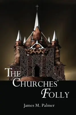 La follia delle Chiese: La falsa sicurezza - The Churches' Folly: False Assurance