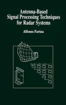 Tecniche di elaborazione del segnale basate sull'antenna per i sistemi radar - Antenna-Based Signal Processing Techniques for Radar Systems