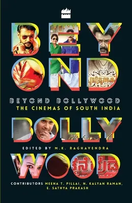 Oltre Bollywood: I cinema dell'India del Sud - Beyond Bollywood: The Cinemas of South India