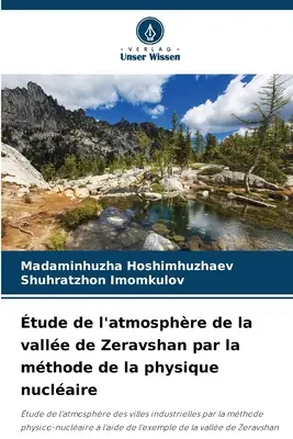 studio dell'atmosfera della valle di Zeravshan con il metodo della fisica nucleare - tude de l'atmosphre de la valle de Zeravshan par la mthode de la physique nuclaire