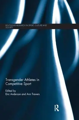 Atleti transgender nello sport agonistico - Transgender Athletes in Competitive Sport