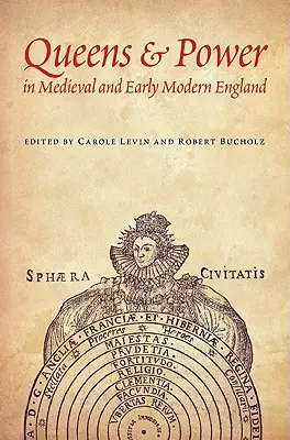 Regine e potere nell'Inghilterra medievale e della prima età moderna - Queens & Power in Medieval and Early Modern England