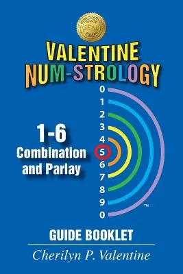 Num-Strologia di San Valentino: 1-6 Combinazione e libretto di guida alla giocata - Valentine Num-Strology: 1-6 Combination and Parlay Guide Booklet