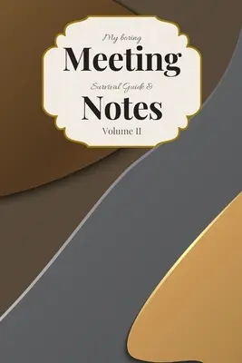 Guida e appunti di sopravvivenza alle riunioni noiose: Quaderno per riunioni 6x9 e libro di puzzle - My Boring Meeting Survival Guide & Notes: 6x9 Meeting Notebook and Puzzle Book