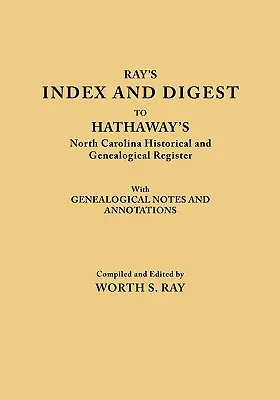 Indice e sommario del registro storico e genealogico della Carolina del Nord di Hathaway, con note e annotazioni genealogiche (originariamente pubblicato come T - Index and Digest to Hathaway's North Carolina Historical and Genealogical Register. with Genealogical Notes and Annotations (Originally Published as T