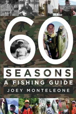 60 stagioni: una guida alla pesca - 60 Seasons: a fishing guide