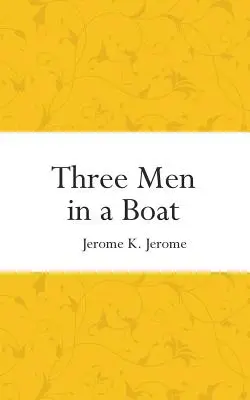 Tre uomini in barca - Three Men in a Boat