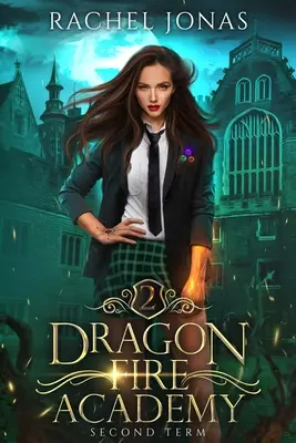 Dragon Fire Academy 2: Secondo mandato - Dragon Fire Academy 2: Second Term