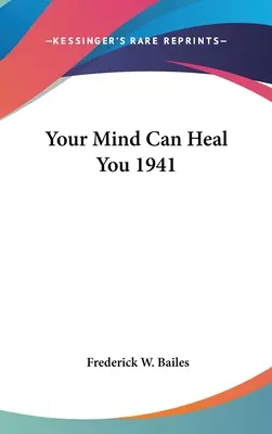 La vostra mente può guarirvi 1941 - Your Mind Can Heal You 1941