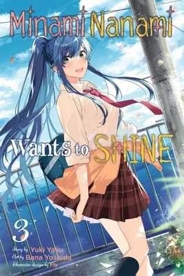 Minami Nanami vuole brillare, Vol. 3 - Minami Nanami Wants to Shine, Vol. 3