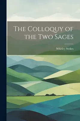 Il colloquio dei due saggi - The Colloquy of the Two Sages