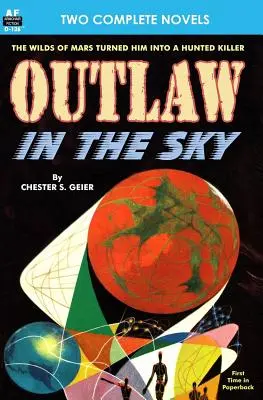 Il fuorilegge del cielo e L'eredità di Marte - Outlaw in the Sky & Legacy from Mars