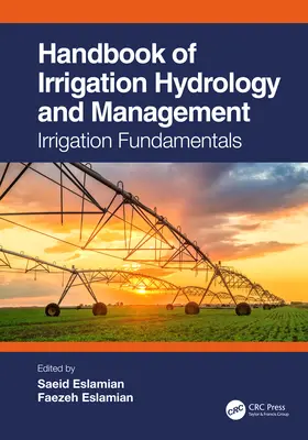 Manuale di idrologia e gestione dell'irrigazione: Fondamenti di irrigazione - Handbook of Irrigation Hydrology and Management: Irrigation Fundamentals