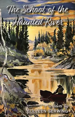 La scuola del fiume stregato - The School of the Haunted River