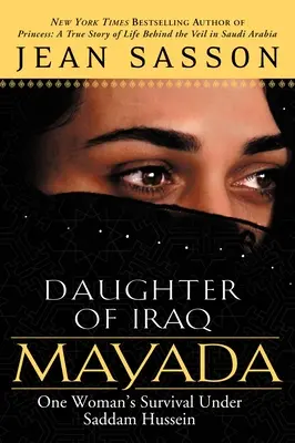 Mayada, figlia dell'Iraq: La sopravvivenza di una donna sotto Saddam Hussein - Mayada, Daughter of Iraq: One Woman's Survival Under Saddam Hussein