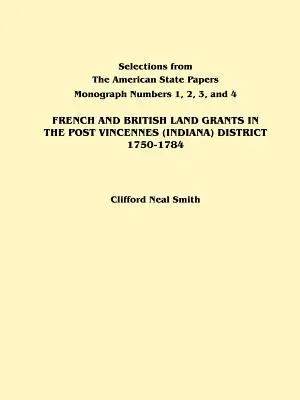 Concessioni terriere francesi e britanniche nel distretto di Post Vincennes (Indiana), 1750-1784 - French and British Land Grants in the Post Vincennes (Indiana) District, 1750-1784