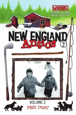 New England Antics Volume 2: Attenzione, la lettura di questo libro può creare dipendenza! - New England Antics Volume 2: Warning Reading This Book Can Be Addictive!