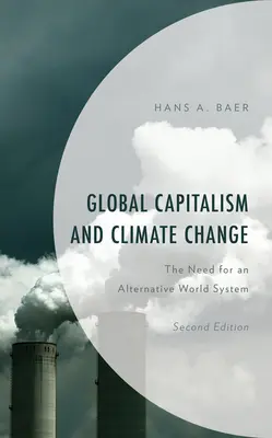 Capitalismo globale e cambiamento climatico: La necessità di un sistema mondiale alternativo - Global Capitalism and Climate Change: The Need for an Alternative World System