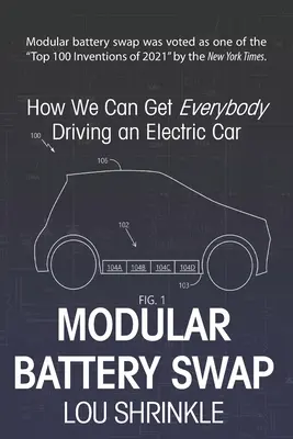 Scambio di batterie modulare: come far guidare a tutti un'auto elettrica - Modular Battery Swap: How We Can Get Everybody Driving an Electric Car