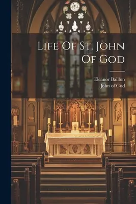 Vita di San Giovanni di Dio - Life Of St. John Of God