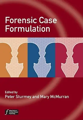 Formulazione di casi forensi - Forensic Case Formulation