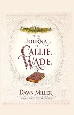Il diario di Callie Wade - The Journal of Callie Wade